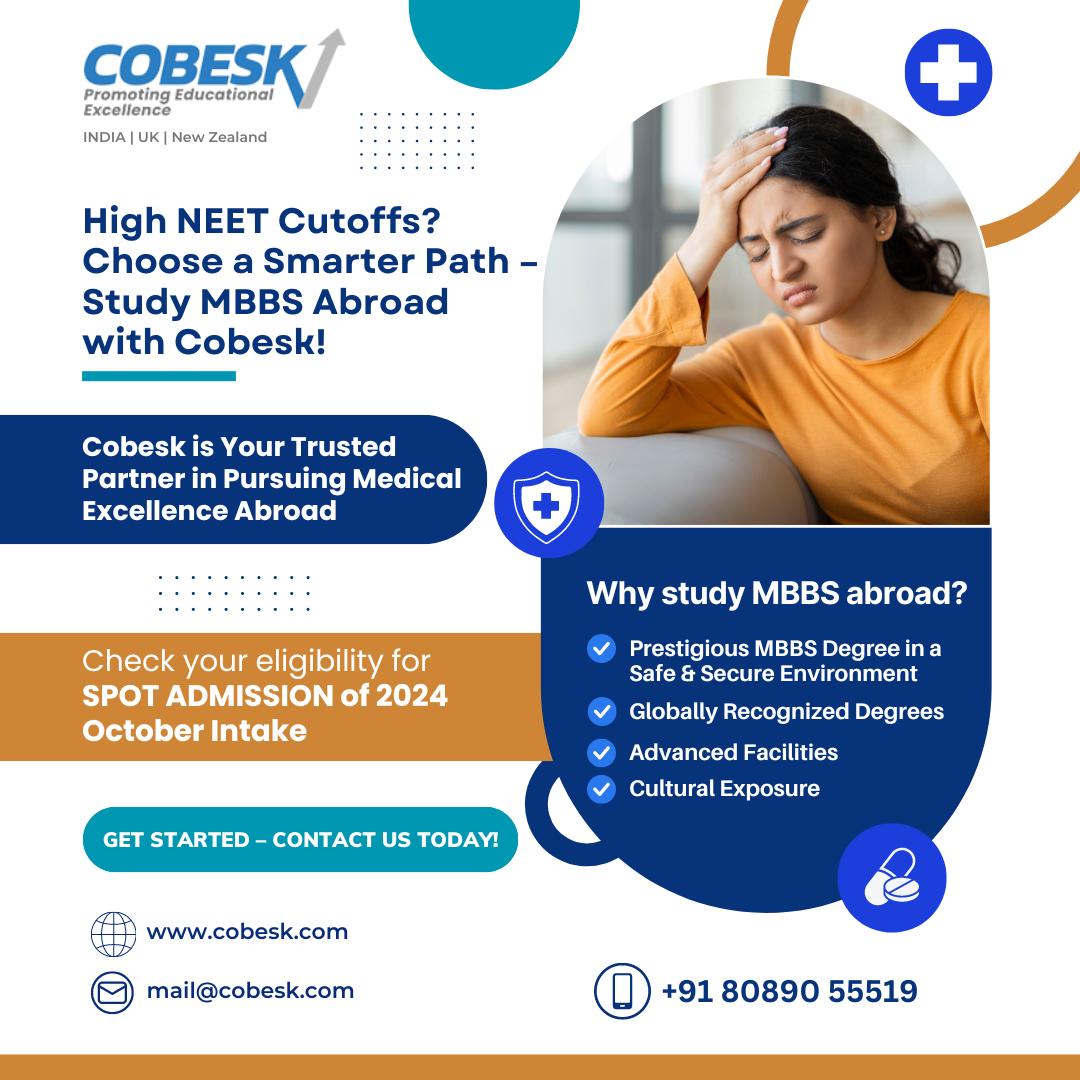 Cobesk Global is your trusted partner in Pursuing Medical Excellence Abroad