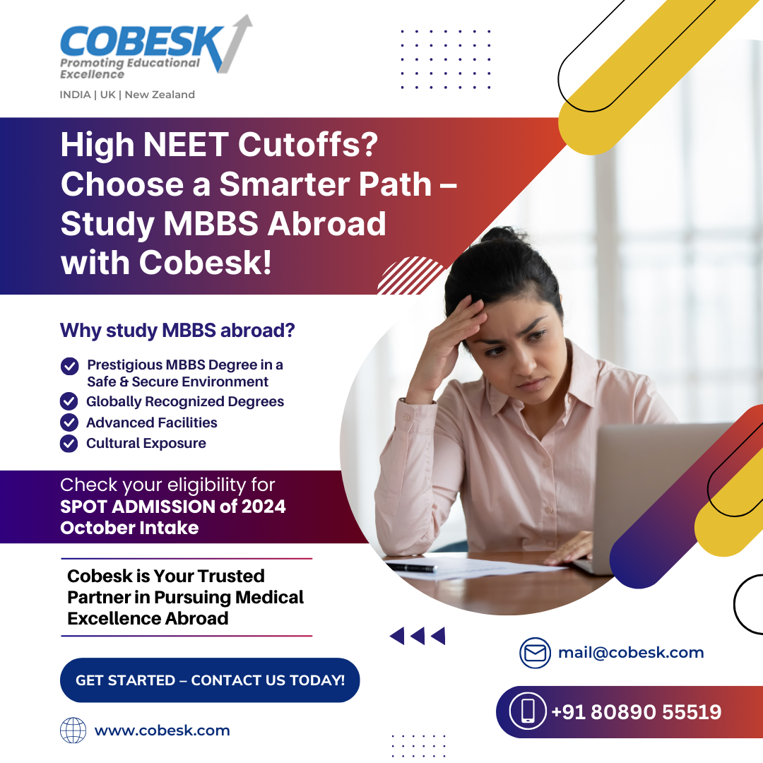 Hight NEET Cutoff, Choose a smarter Path - Study MBBS Abroad with Cobesk Global