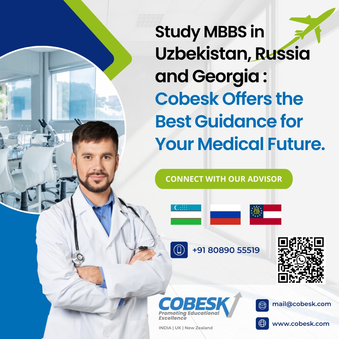 Cobesk Global Study Abroad Education Counselling for Studying MBBS in Uzbekista, Russia and Georgia